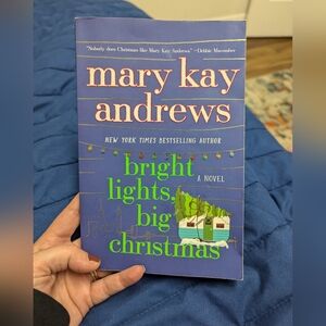Mary Kay Andrews Novel - Bright Lights, Big Christmas